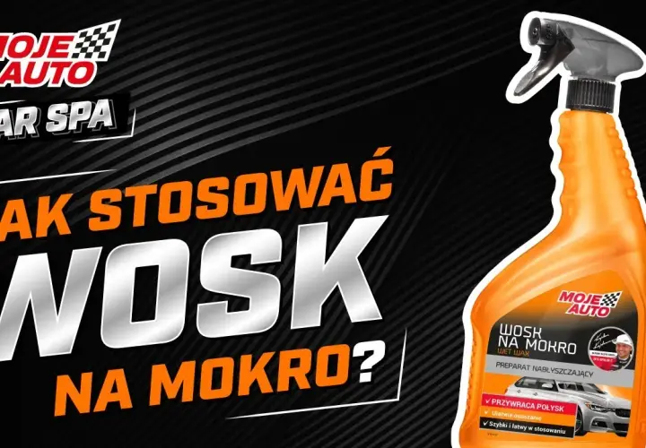 Czym nakładać wosk na auto? Poradnik Mikołaja Marciniaka