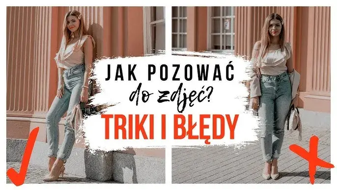 Proste triki na naturalne pozy: Jak lepiej wyglądać na zdjęciach z wakacji
