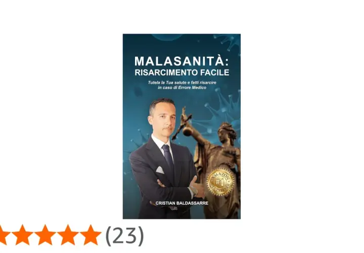Copertina libro "Malasanità: Risarcimento Facile" con Cristian Baldassarre. Il tema è attuale, come quello di Paolo Macchiarini oggi.