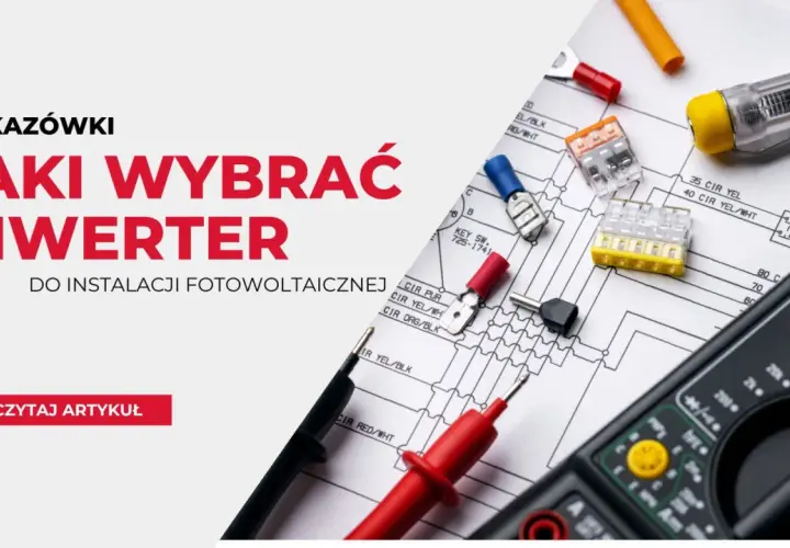 Inwerter 3-fazowy: Obowiązek czy wybór? Jak dobrać idealny?