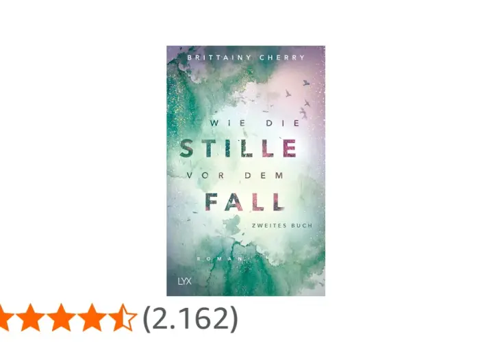 Cover von "Wie die Stille vor dem Fall", zweites Buch von Brittainy Cherry. Ein romantischer Roman, der die Ruhe vor dem Sturm einfängt.