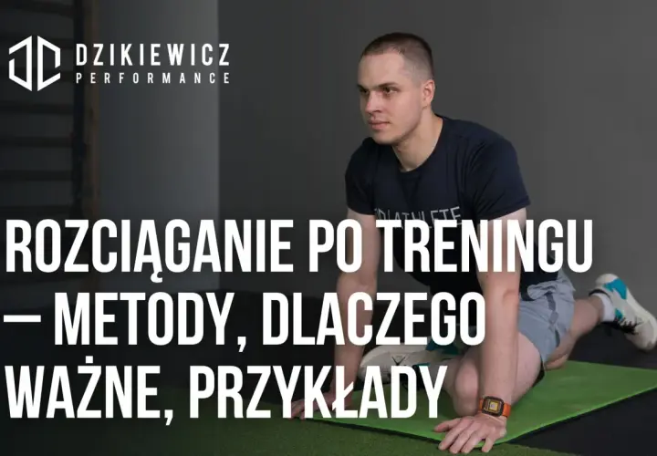 Mężczyzna wykonuje rozciąganie po treningu. Dowiedz się, jakie są metody, dlaczego jest to ważne i zobacz przykłady.