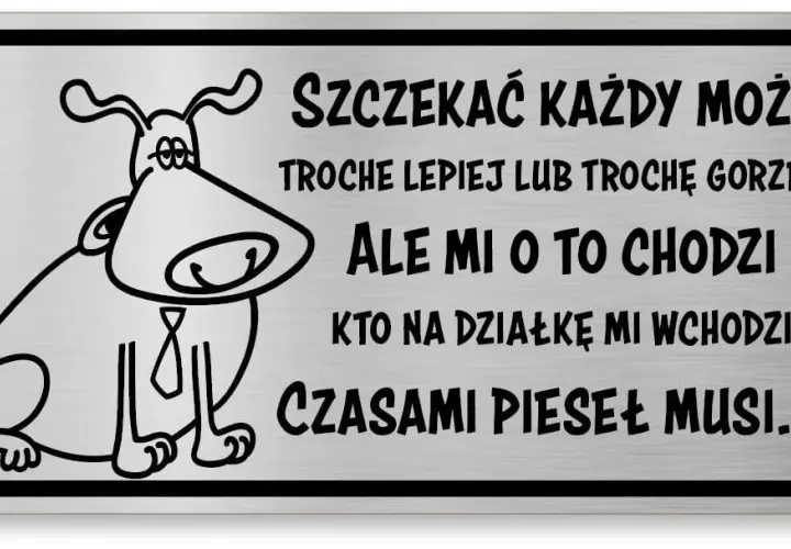 Najzabawniejsze tabliczki uwaga zły pies, które rozbawią każdego do łez