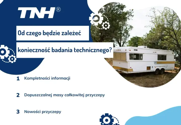 Przyczepa kempingowa na tle drzew. Informacje o tym, od czego zależy konieczność badania technicznego przyczepy.