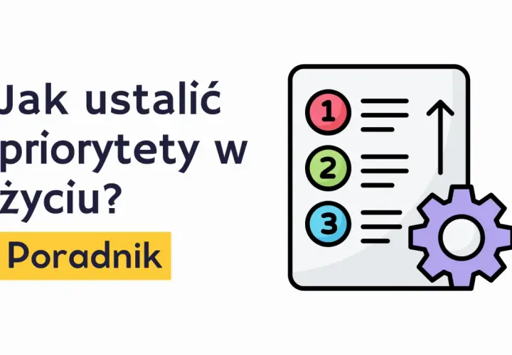 Jak ustalić priorytety w życiu? Poradnik. Lista z numerami 1, 2, 3 i ikonka trybika sugerują planowanie i realizację celów.