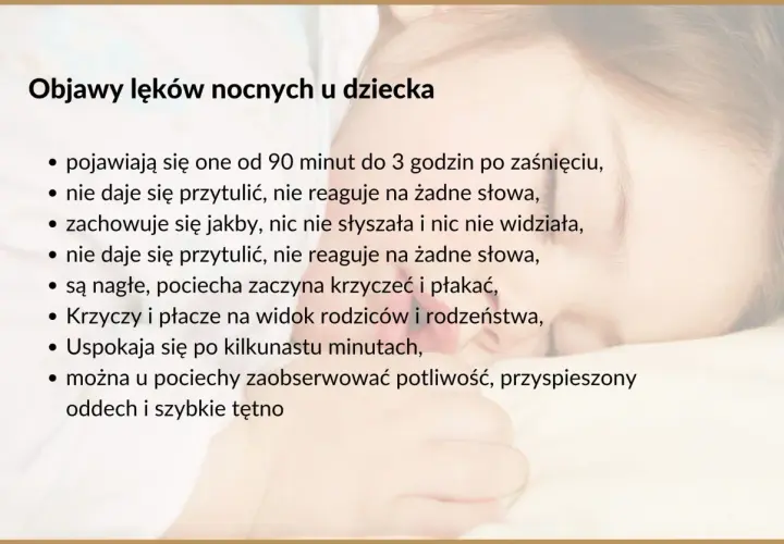 Dziecko budzi się w nocy, nie śpi 2 godziny. Objawy lęków nocnych: płacz, potliwość, przyspieszony oddech.