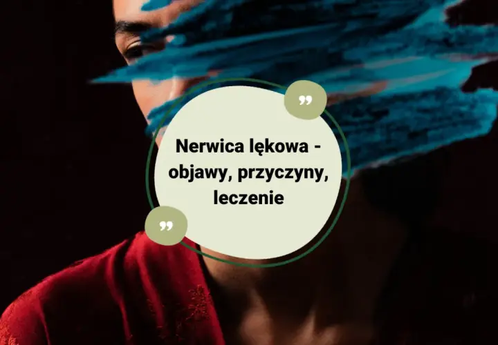 Nerwica lękowa objawy fizyczne - poznaj niepokojące symptomy