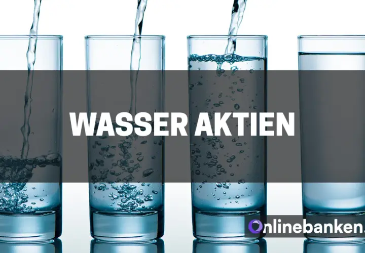 Vier Gläser, in die Wasser gegossen wird, mit dem Text "WASSER AKTIEN". Eine Liste von Wasser-Aktien könnte hier vorgestellt werden.