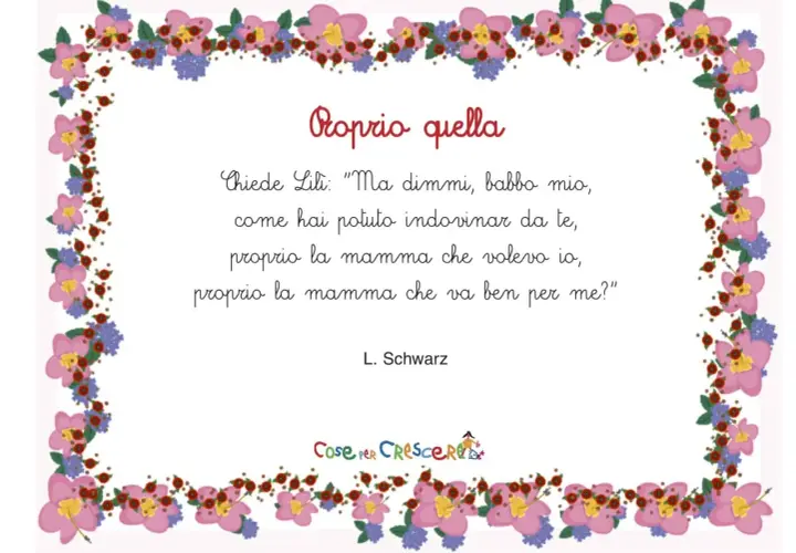 Poesia per la festa della mamma: "Proprio quella". Lili chiede al babbo come ha indovinato la mamma perfetta per lei.