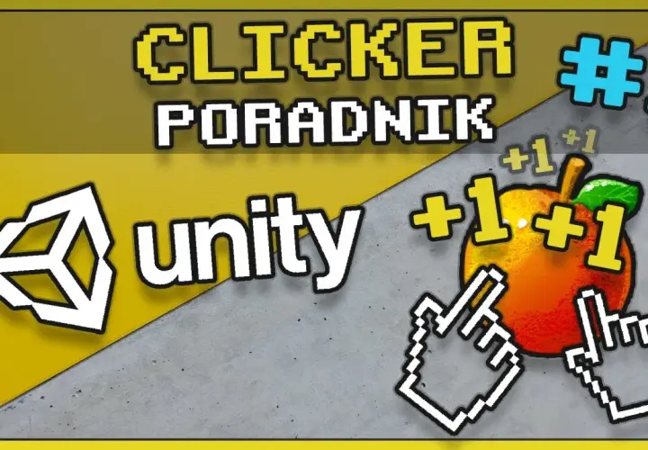 Jak tworzyć gry w Unity - krok po kroku bez zbędnych trudności