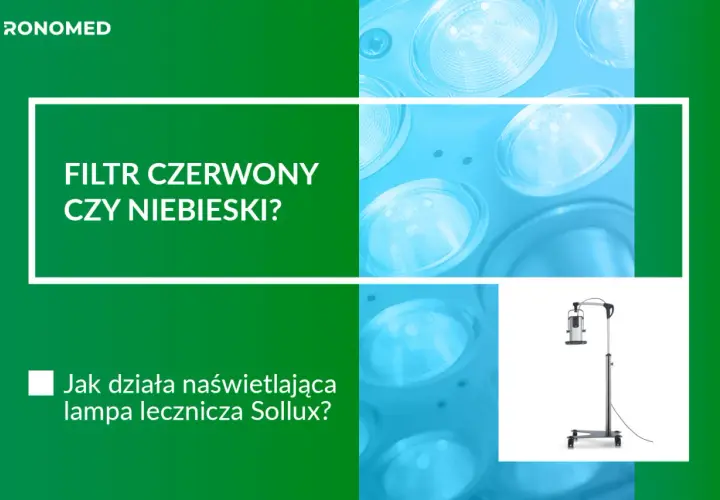Lampa Sollux z niebieskim filtrem i jej wskazania. Jak działa naświetlająca lampa lecznicza?