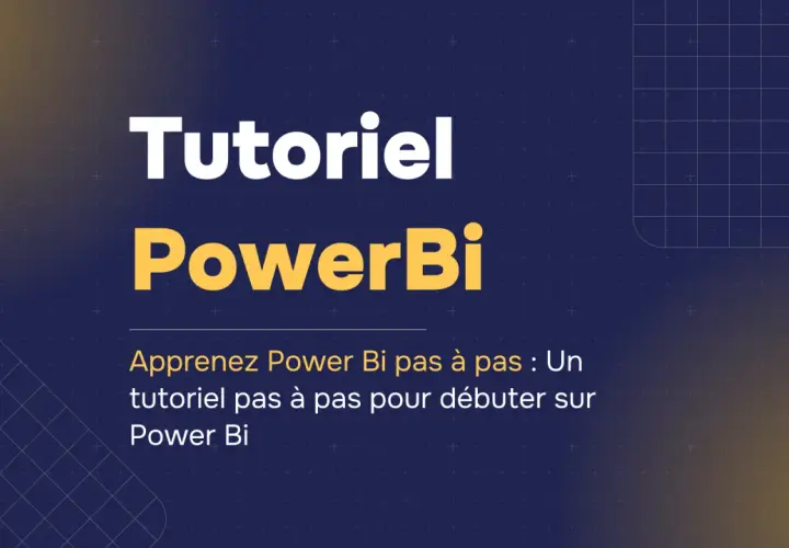 Tutoriel Power BI : Apprenez pas à pas avec ce guide pour débutants. Un article de blog idéal pour maîtriser Power BI.