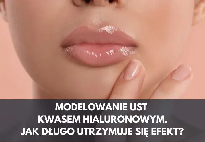 Czy powiększanie ust trzeba powtarzać? Poznaj fakty o efektach