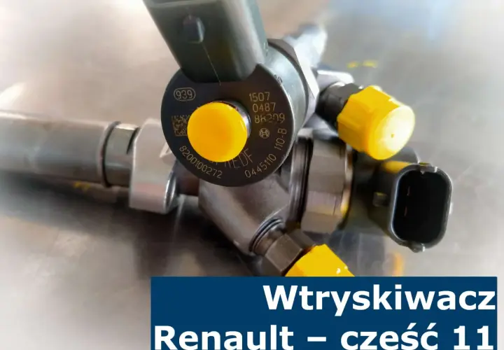 Wtryskiwacz Renault 1.5 dci. Poznaj objawy uszkodzenia i jak rozpoznać awarię.