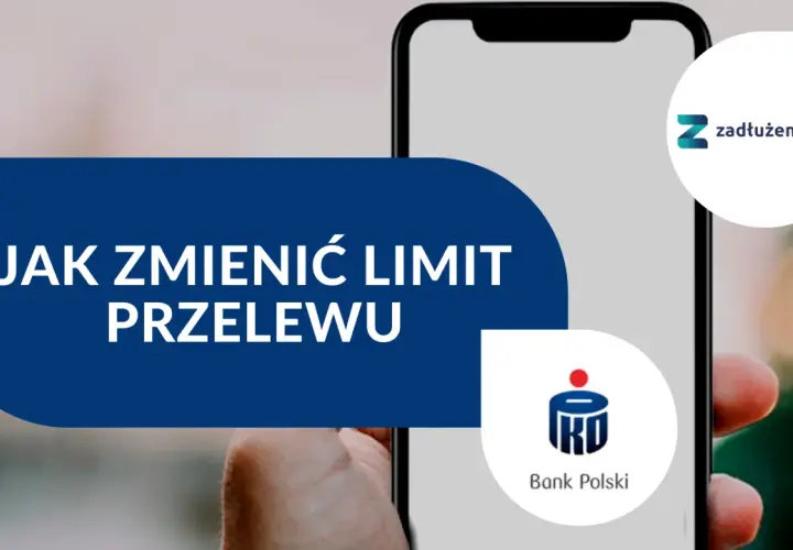 Jak zmienić limit przelewu w iPKO? Poradnik krok po kroku.
