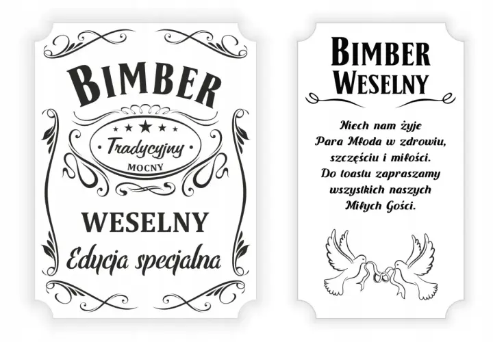 Etykieta na bimber weselny. "Tradycyjny", "Mocny", "Edycja specjalna". Na drugiej części życzenia dla Pary Młodej i gości.