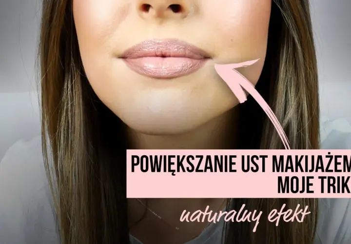 Jak powiększyć usta makijażem – proste triki na pełniejsze usta bez błędów