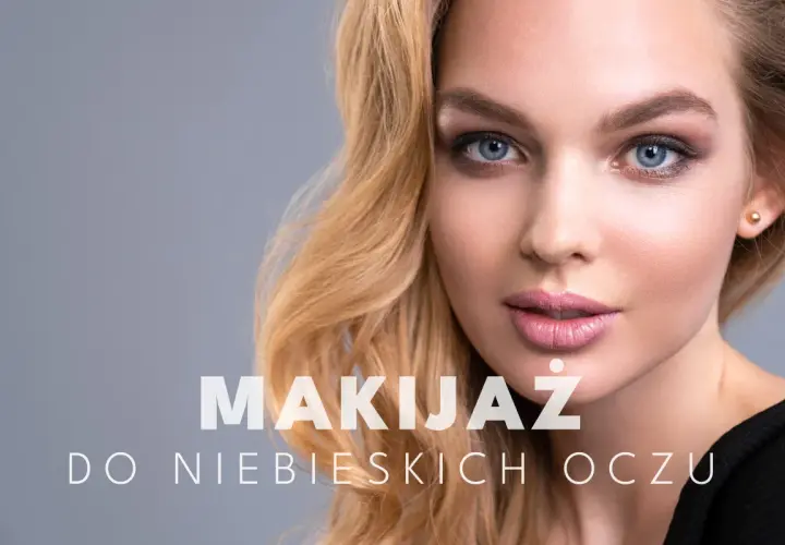 Makijaż do niebieskich oczu: subtelne cienie i różowe usta podkreślają błękit tęczówek.