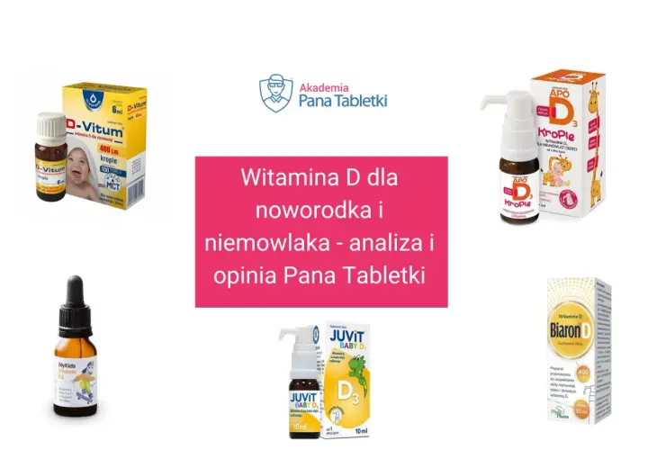 Krople z witaminą D dla rocznego dziecka: D-Vitum, Krople APO, MyKids, Juvit Baby D, Biaron D.