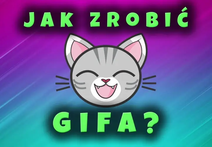 Jak zrobić gifa ze zdjęć - proste kroki, które musisz znać