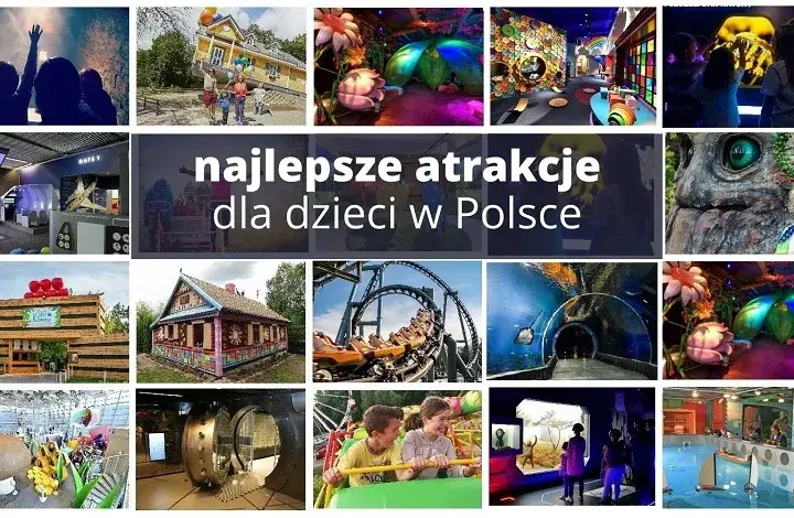 Gdzie z dzieckiem? Odkryj najlepsze rodzinne atrakcje w Polsce