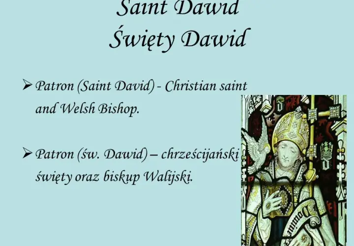 Kim był święty Dawid - poznaj niezwykłą historię patrona Walii