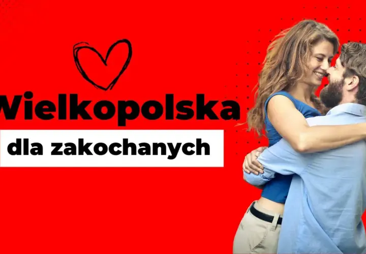 Szczęśliwa para w uścisku na tle napisu "Wielkopolska dla zakochanych". Odkryjcie poznańskie atrakcje dla par!