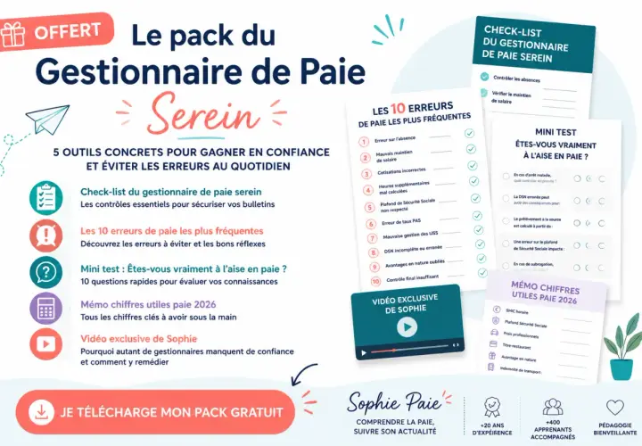 Pack "Gestionnaire de Paie Serein" : découvrez les erreurs fréquentes, un mini-test pour savoir si vous êtes à l'aise en paie, et des outils pour éviter la saisie sur salaire.