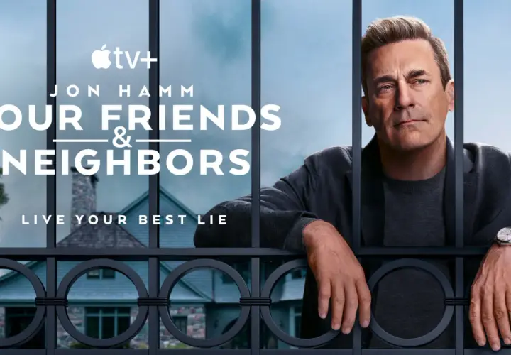Jon Hamm bakom ett staket, med texten "Your Friends & Neighbors". Lever ditt bästa livslögn.