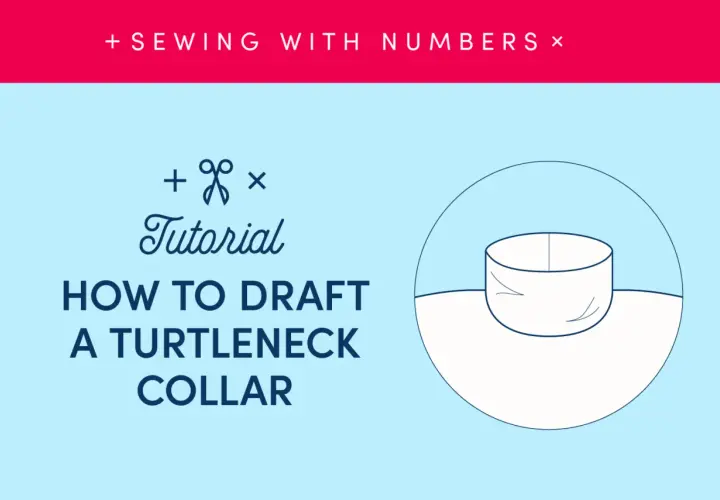 Tutorial on how to draft a turtleneck collar, with a graphic of a drafted collar.
