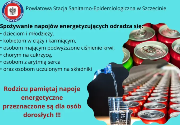 Napoje energetyczne szkodliwe dla dzieci, kobiet w ciąży, osób z chorobami serca i cukrzycą. Rodzicu, pamiętaj, są dla dorosłych!