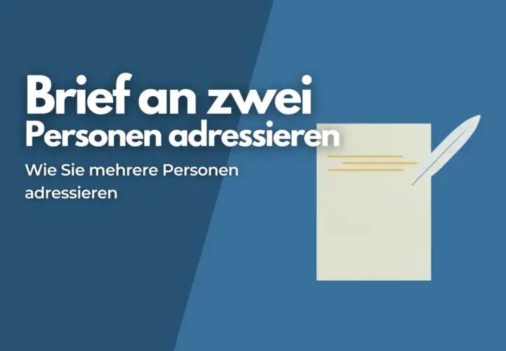 Brief an zwei Personen adressieren: So schreiben Sie mehrere Personen an. Ein Briefentwurf mit Feder.