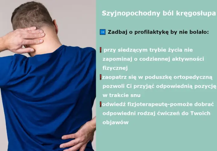 Mężczyzna trzyma się za kark i plecy, wskazując na ból. Tekst informuje o profilaktyce bólu szyjnego odcinka kręgosłupa i jego objawach.