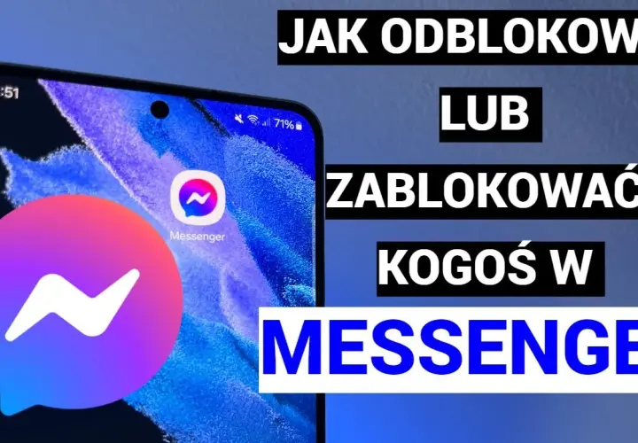Jak odblokować kogoś na messengerze: co warto zrobić?