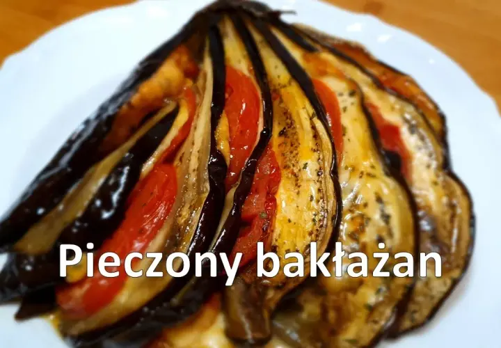 Bakłażan na obiad: Przepisy, które pokochasz! Bez goryczki