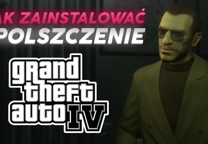 Spolszczenia do GTA 4 i SA: Jak łatwo i skutecznie zainstalować?