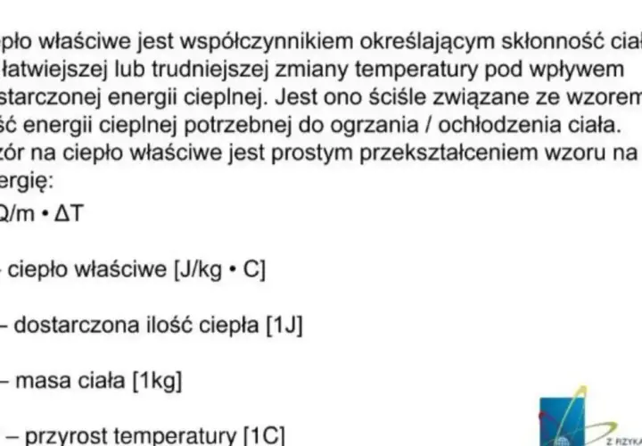 Wzór na ciepło właściwe (c) określa, jak łatwo zmienić temperaturę ciała. Im wyższe ciepło właściwe, tym więcej energii potrzeba.