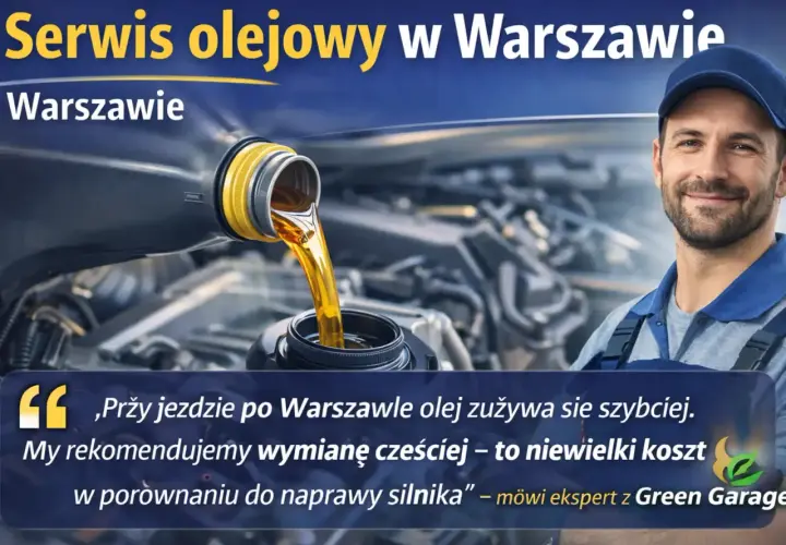 Wymiana oleju w Warszawie. Szybko i tanio, by uniknąć kosztownych napraw silnika.