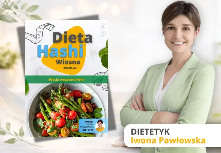 Dieta Hashimoto: co jeść? Wiosenna edycja wegetariańska z dietetyk Iwoną Pawłowską. Zdrowa kuchnia dla tarczycy.