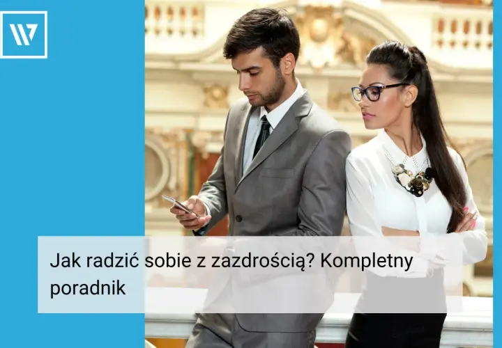 Para w garniturach, ona z wyrazem zawiści, on z telefonem. Jak radzić sobie z zazdrością? Kompletny poradnik.