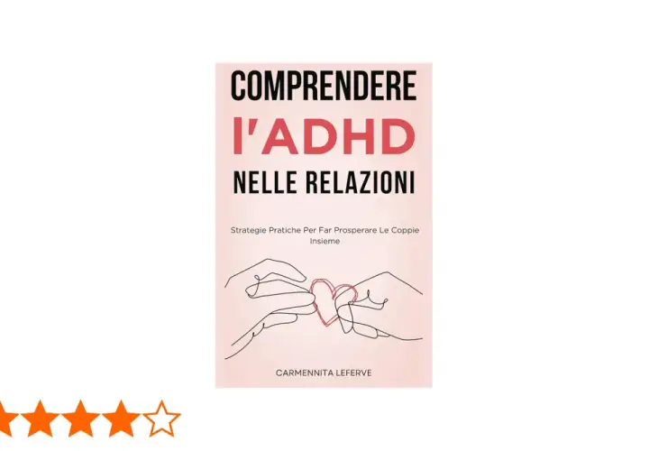 Copertina libro "Comprendere l'ADHD nelle relazioni": mani che si intrecciano formando un cuore, per aiutare le coppie con ADHD a prosperare.
