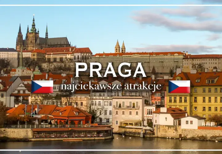 Wycieczka do Pragi: widok na zamek i malownicze kamienice nad Wełtawą.