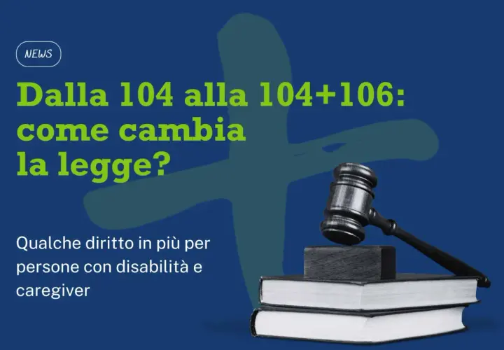Dalla legge 104 come funziona: aggiornamenti per diritti di persone con disabilità e caregiver. Martello da giudice su libri.