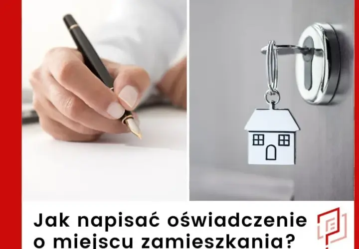 Pisz oświadczenie o miejscu zamieszkania bez błędów! Kompletny wzór