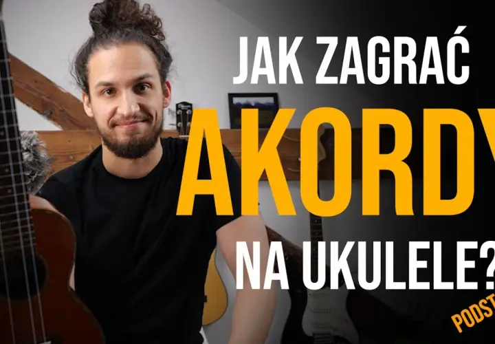 Jak czytać akordy ukulele - uniknij najczęstszych błędów i naucz się grać