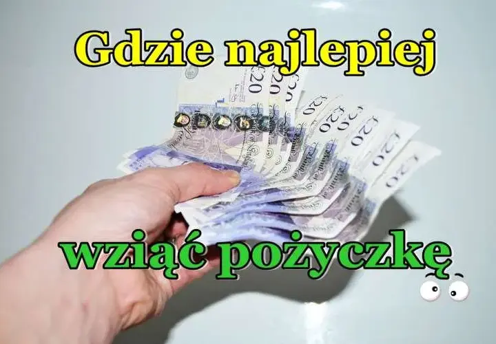 Gdzie najlepiej wziąć pożyczkę? Wybierz mądrze i nie przepłacaj!