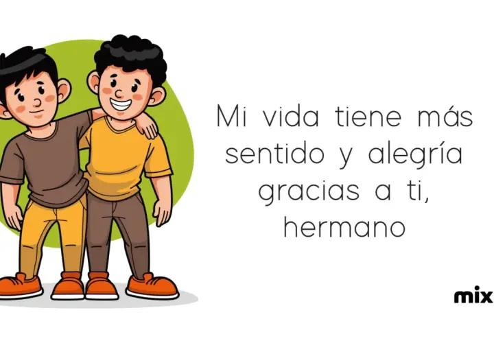 Dos hermanos abrazados, con la frase "Mi vida tiene más sentido y alegría gracias a ti, hermano".