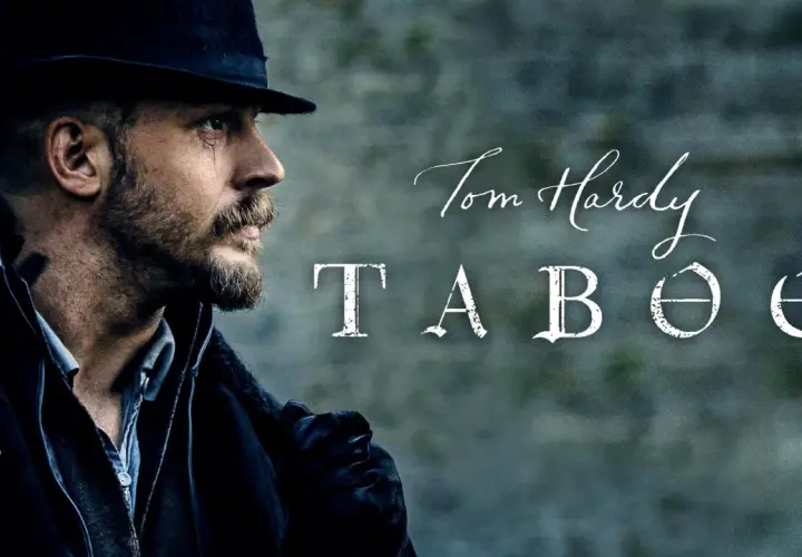 Tom Hardy i mörk hatt och jacka, med texten "TABOO" och "Tom Hardy". En hint om att en **taboo season 2** kan vara på gång.