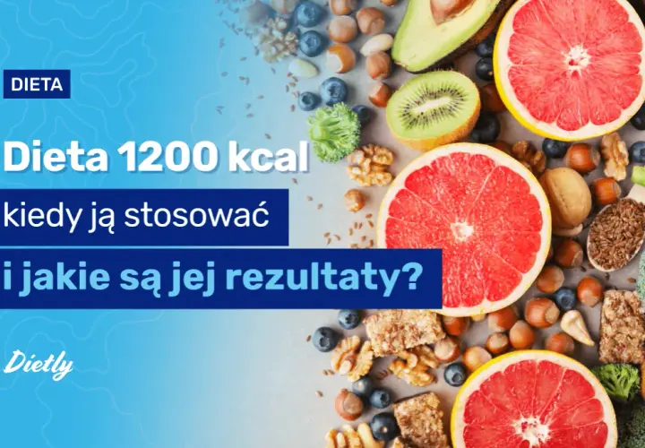 Dieta 1200 kcal ile schudłyście? Oto prawdziwe wyniki i historie