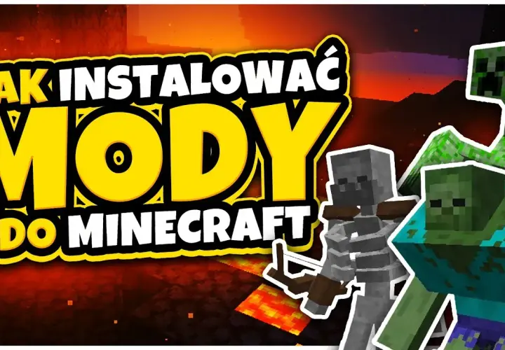 Jak dodać moda do Minecraft? Łatwy sposób dla początkujących graczy